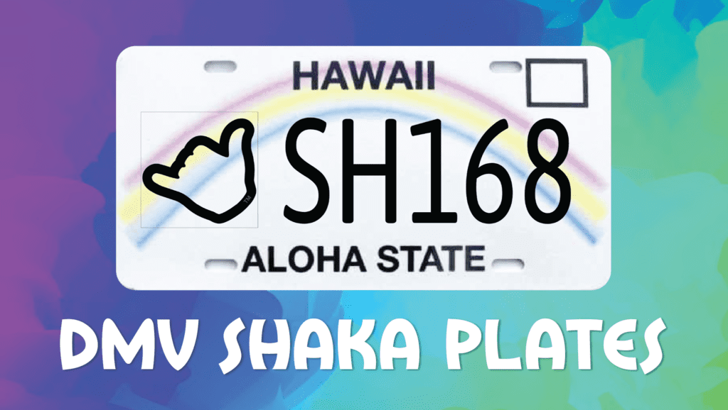 Hawai’i DMV Oficial Shaka License Plates