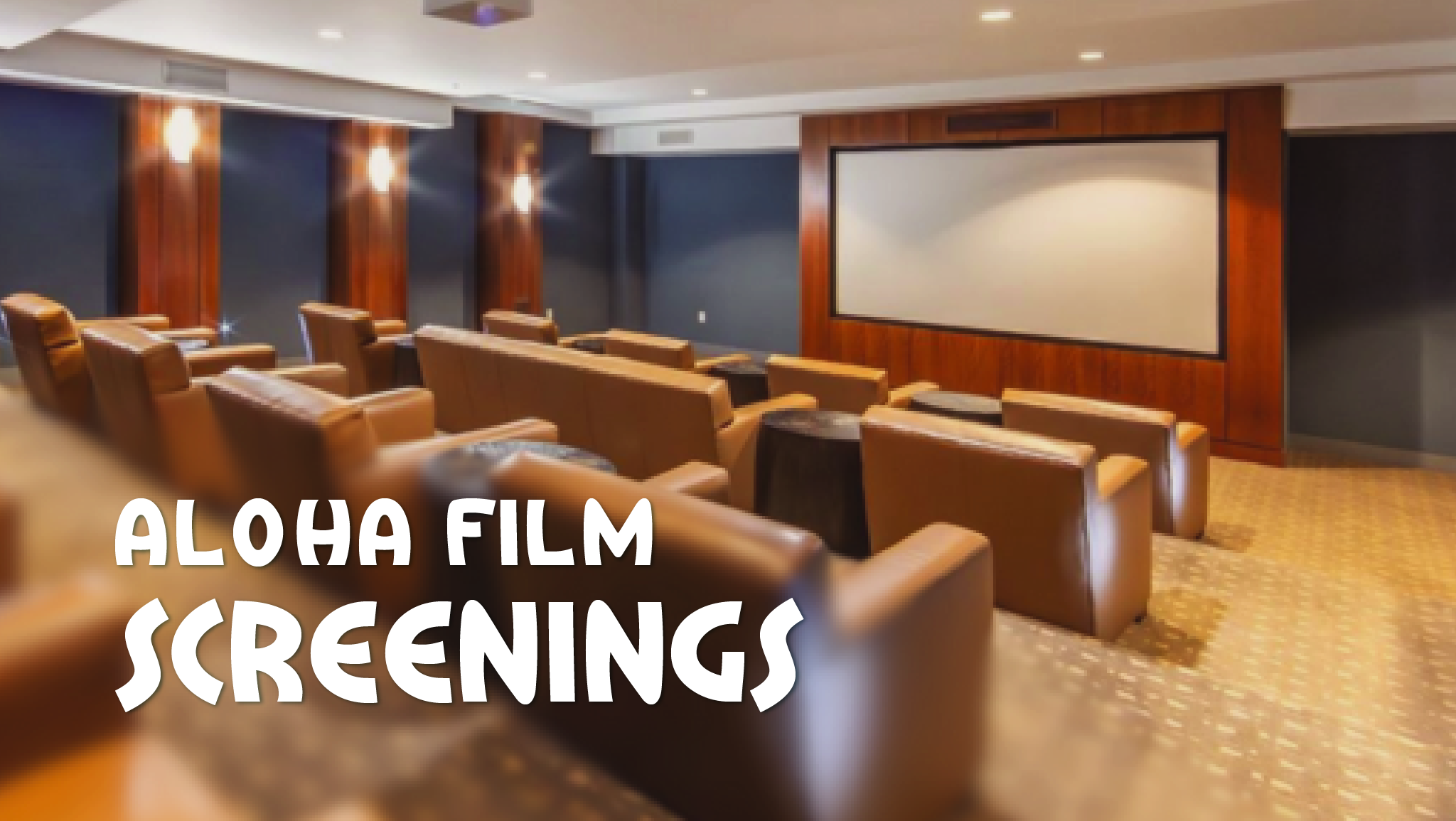 Aloha Film Trilogy Screenings